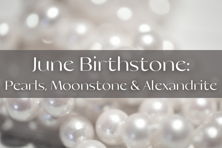 June birthstone Pearls, Moonstone and alexandrite with pearls in the background
