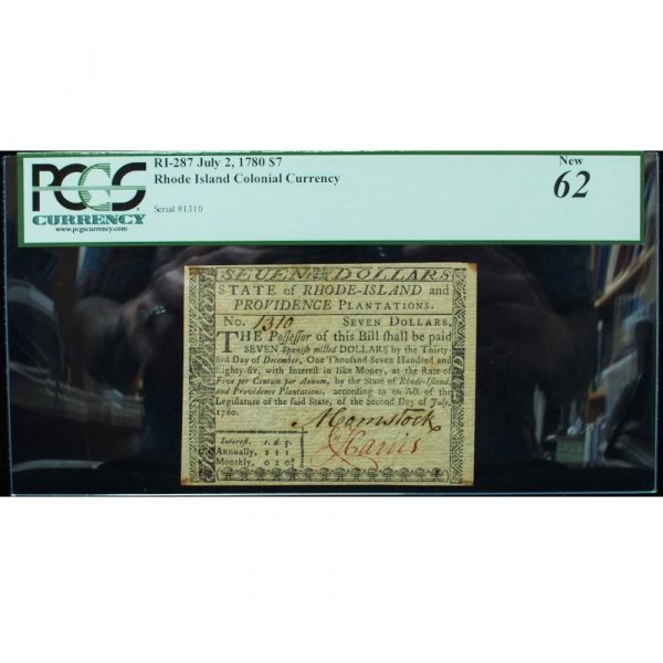 July 2, 1780 $7 Colonial Currency FR# RI-287 PCGS 62 Uncirculated