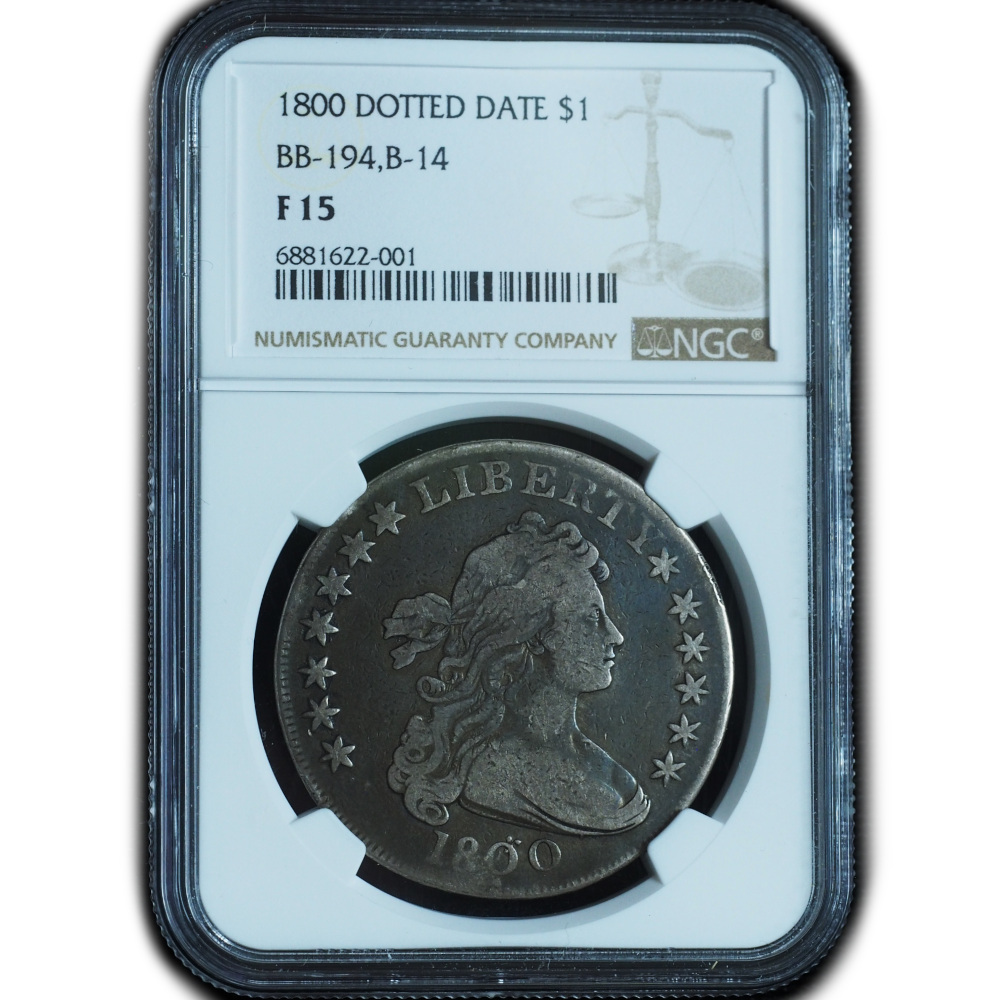 1800 Draped Bust Dollar F15 NGC Dotted Date Variety