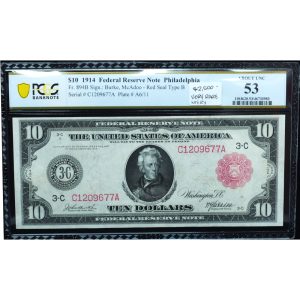1914 $10 Federal Reserve Note PCGS 53 | Red Seal Philly